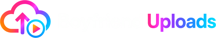 Boyfriend Uploads